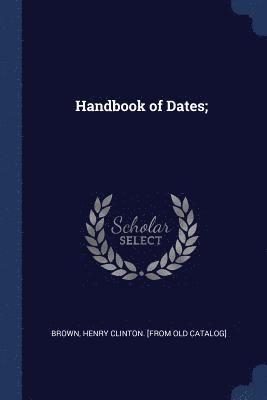 bokomslag Handbook of Dates;