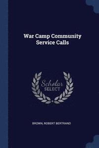 bokomslag War Camp Community Service Calls