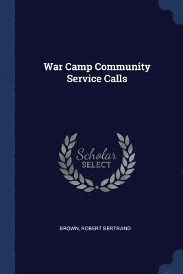 War Camp Community Service Calls 1
