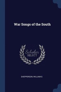 bokomslag War Songs of the South