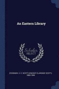 bokomslag An Eastern Library