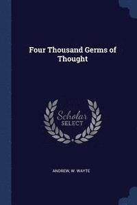 bokomslag Four Thousand Germs of Thought