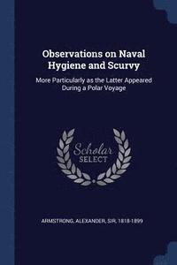bokomslag Observations on Naval Hygiene and Scurvy