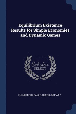 Equilibrium Existence Results for Simple Economies and Dynamic Games 1
