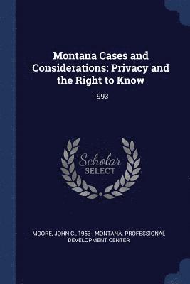 John C Moore - Montana Cases and Considerations, Häftad