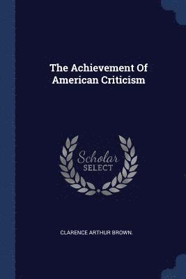 bokomslag Achievement Of American Criticism