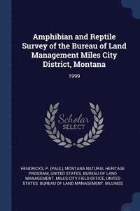 bokomslag Amphibian and Reptile Survey of the Bureau of Land Management Miles City District, Montana