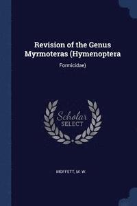 bokomslag Revision of the Genus Myrmoteras (Hymenoptera