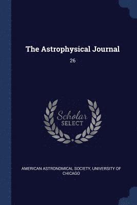 American Astronomical Society, University Of Chicago - Astrophysical Journal, Häftad