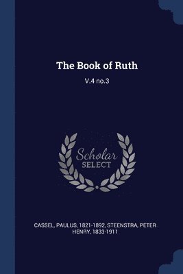 Paulus Cassel, Peter Henry Steenstra - Book of Ruth, Häftad