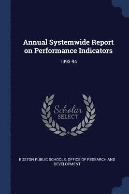 Annual Systemwide Report on Performance Indicators 1