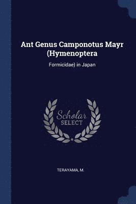 Ant Genus Camponotus Mayr (Hymenoptera 1