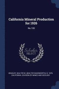 bokomslag California Mineral Production for 1926