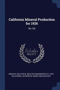 bokomslag California Mineral Production for 1926