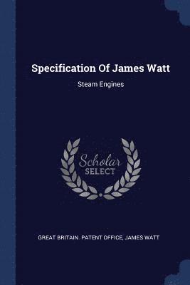 Specification Of James Watt 1