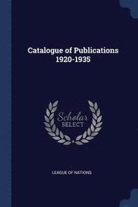 bokomslag Catalogue of Publications 1920-1935