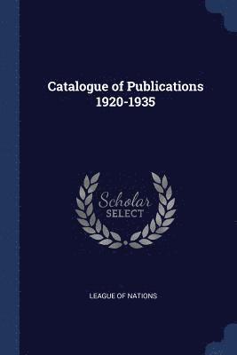 Catalogue of Publications 1920-1935 1