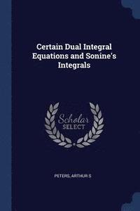 bokomslag Certain Dual Integral Equations and Sonine's Integrals