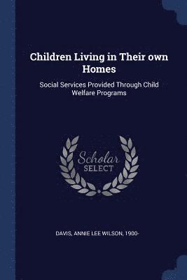 Children Living in Their own Homes 1