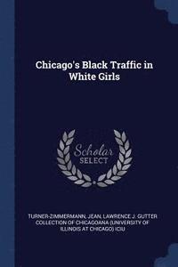 bokomslag Chicago's Black Traffic in White Girls