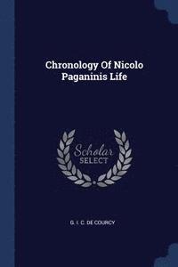bokomslag Chronology Of Nicolo Paganinis Life