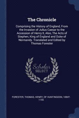 Thomas Forester, Of Huntingdon ?- Henry - Chronicle, Häftad