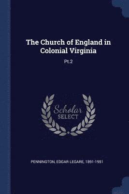 bokomslag The Church of England in Colonial Virginia