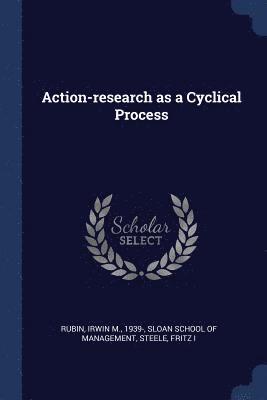 Action-research as a Cyclical Process 1