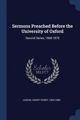 Sermons Preached Before the University of Oxford 1