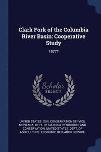 bokomslag Clark Fork of the Columbia River Basin