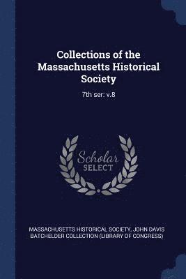 bokomslag Collections of the Massachusetts Historical Society