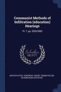 bokomslag Communist Methods of Infiltration (education) Hearings