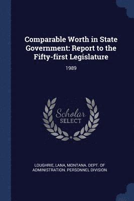 Comparable Worth in State Government 1