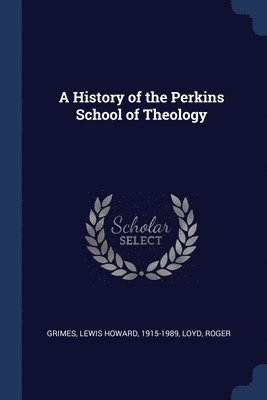 bokomslag History of the Perkins School of Theology