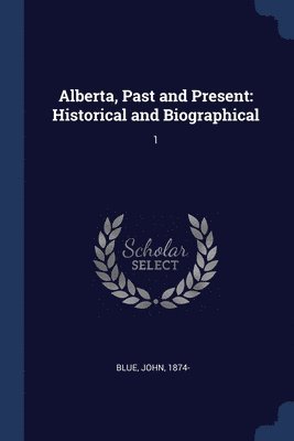 Alberta, Past and Present 1