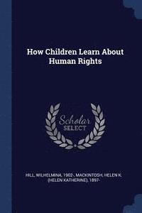 bokomslag How Children Learn About Human Rights