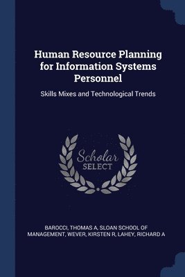 Human Resource Planning for Information Systems Personnel 1