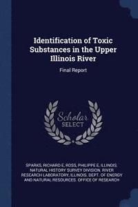 bokomslag Identification of Toxic Substances in the Upper Illinois River