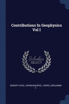 Contributions In Geophysics Vol I 1