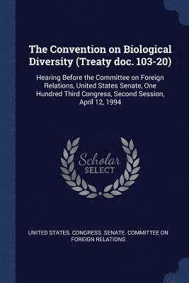 The Convention on Biological Diversity (Treaty doc. 103-20) 1