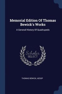 bokomslag Memorial Edition Of Thomas Bewick's Works