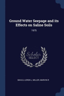 bokomslag Ground Water Seepage and its Effects on Saline Soils