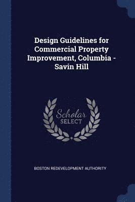 Design Guidelines for Commercial Property Improvement, Columbia - Savin Hill 1