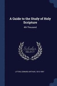 bokomslag A Guide to the Study of Holy Scripture