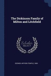 bokomslag The Dickinson Family of Milton and Litchfield