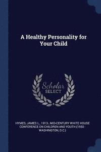 bokomslag A Healthy Personality for Your Child