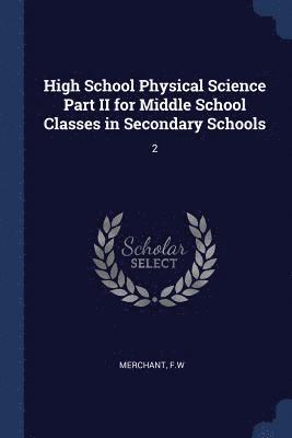 High School Physical Science Part II for Middle School Classes in Secondary Schools 1