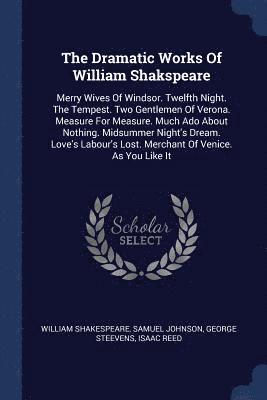 The Dramatic Works Of William Shakspeare 1