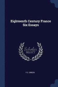 bokomslag Eighteenth Century France Six Essays