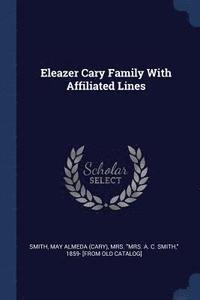 bokomslag Eleazer Cary Family With Affiliated Lines